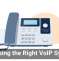 Choosing the Right VoIP System